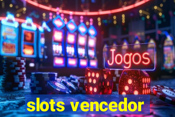 slots vencedor